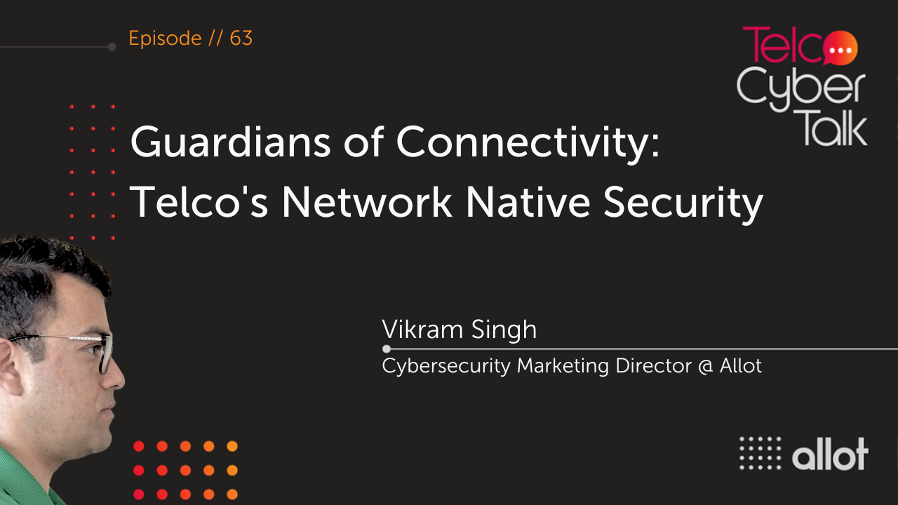 Guardians of Connectivity: Telco’s Network Native Security