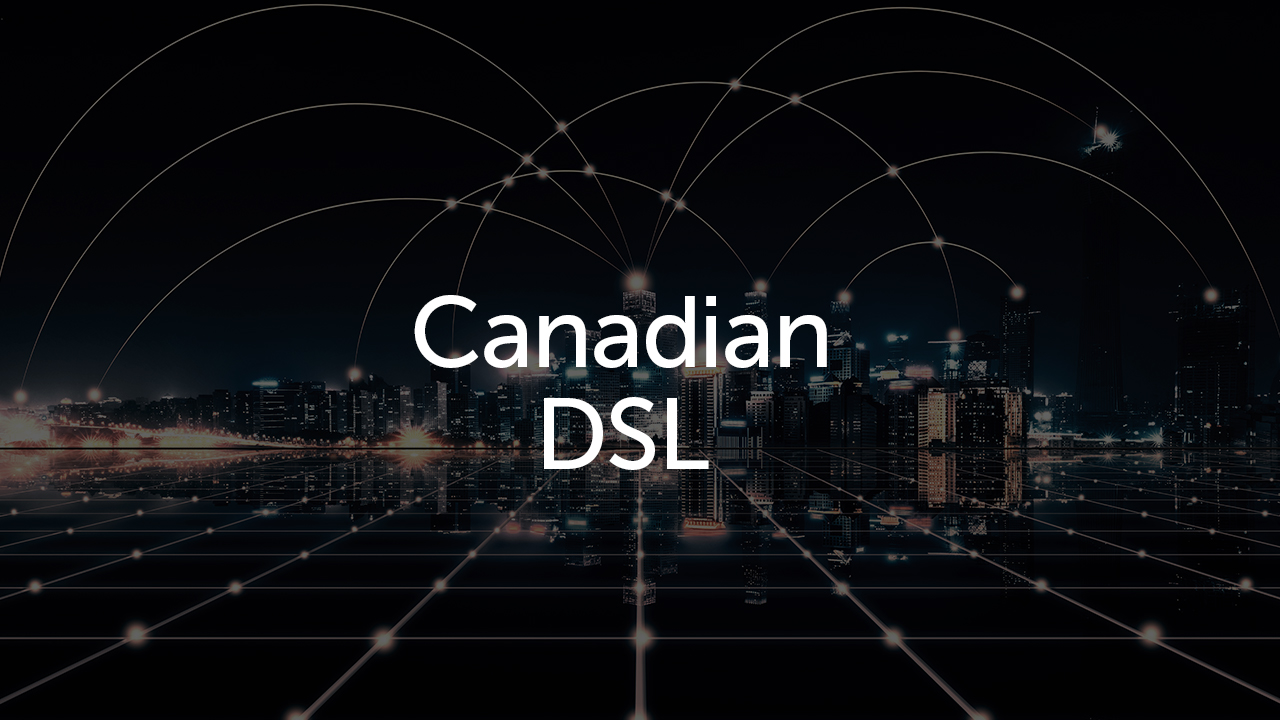 Canadian DSL Service Provider