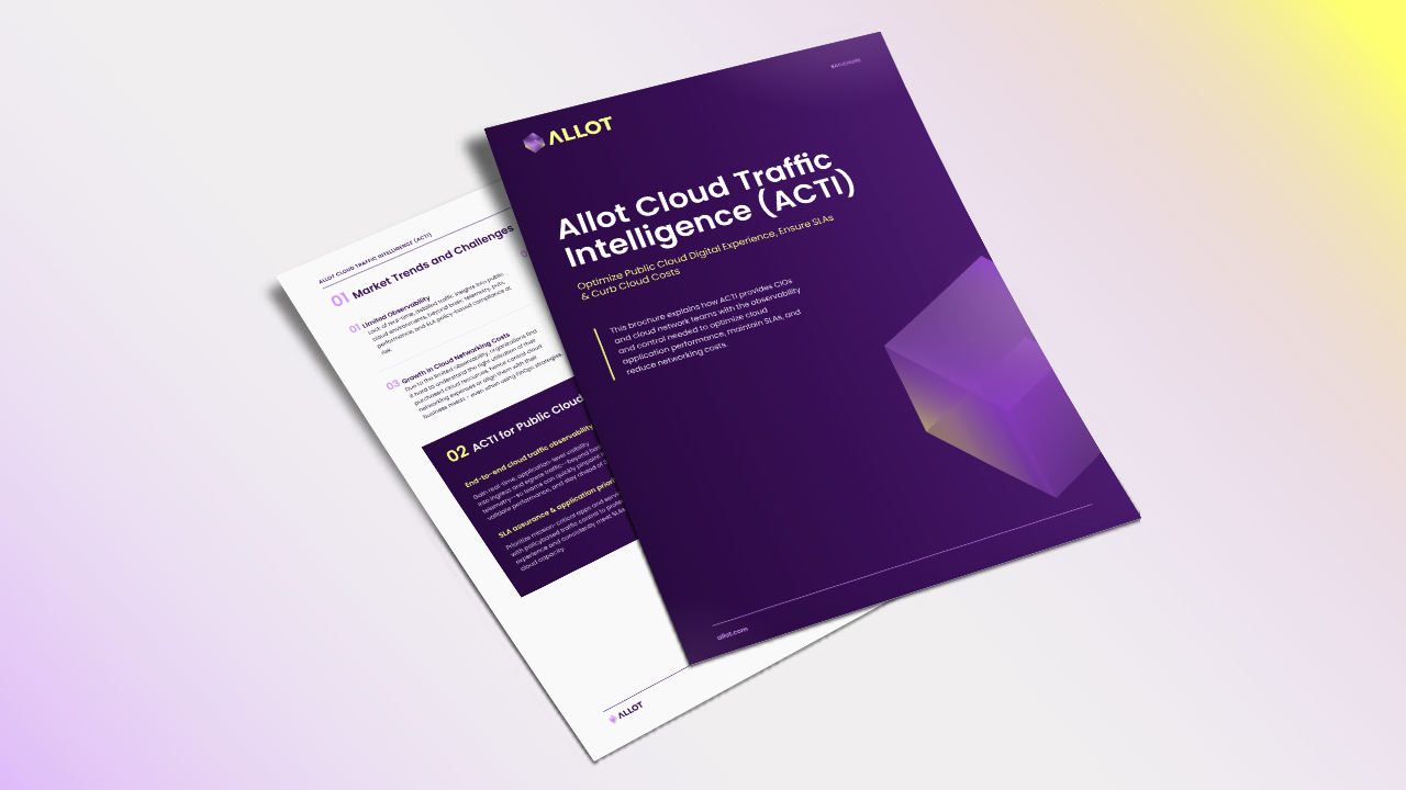 ACTI (Allot Cloud Traffic Intelligence) Overview